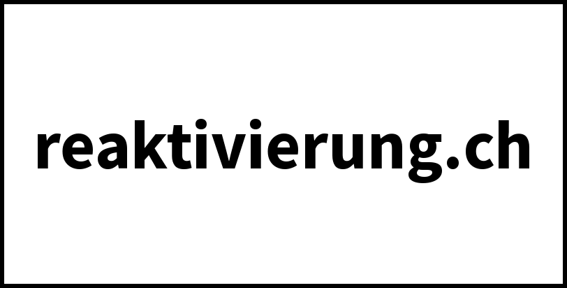 reaktivierung.ch