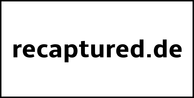 recaptured.de