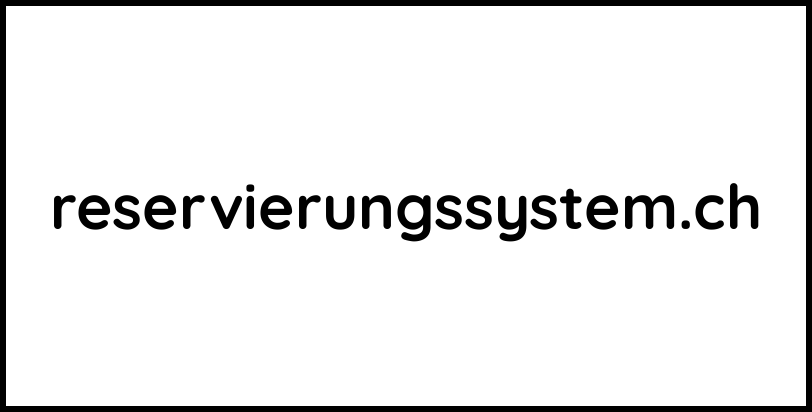 reservierungssystem.ch