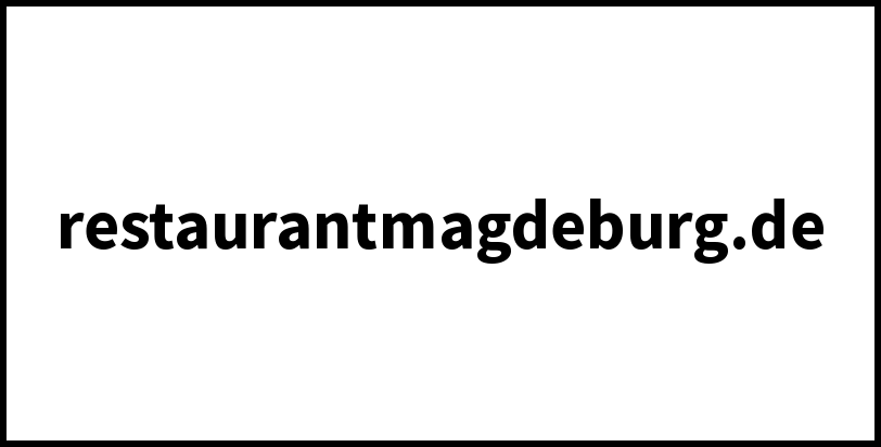 restaurantmagdeburg.de