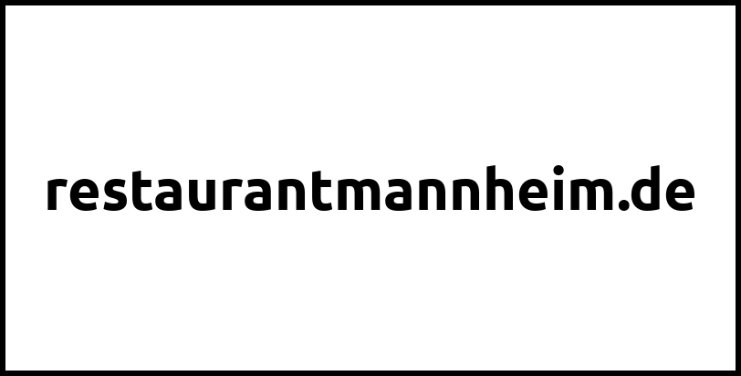 restaurantmannheim.de