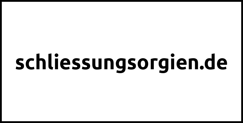 schliessungsorgien.de