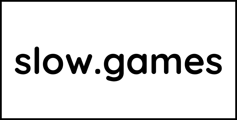 slow.games