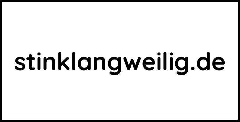 stinklangweilig.de