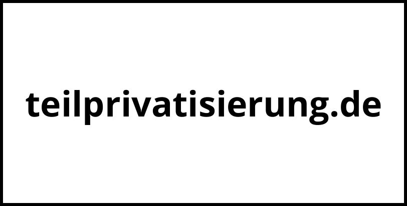 teilprivatisierung.de