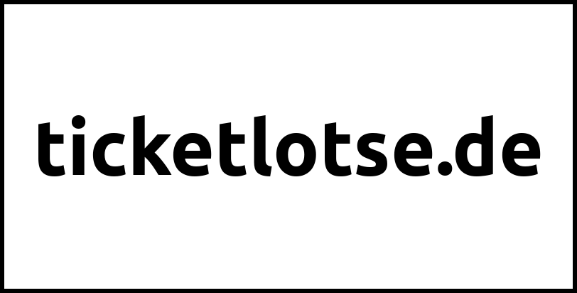 ticketlotse.de