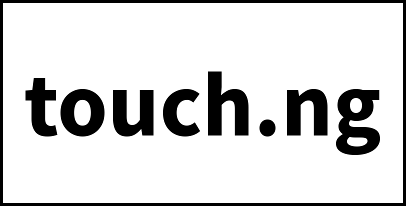 touch.ng