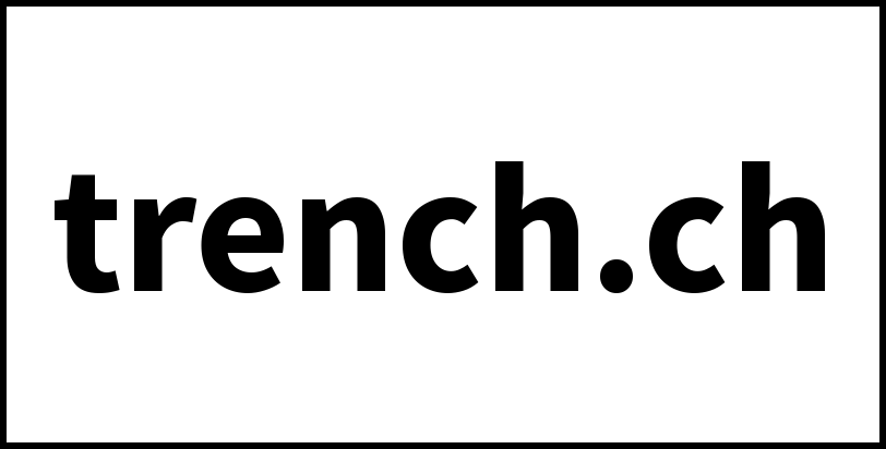 trench.ch