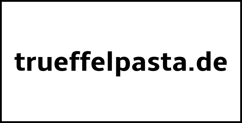 trueffelpasta.de