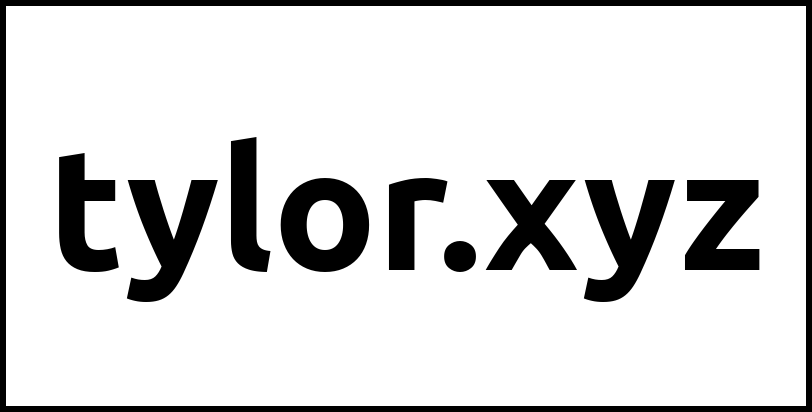 tylor.xyz