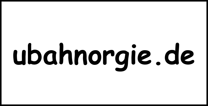 ubahnorgie.de