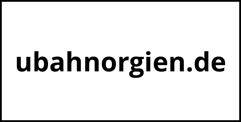 ubahnorgien.de