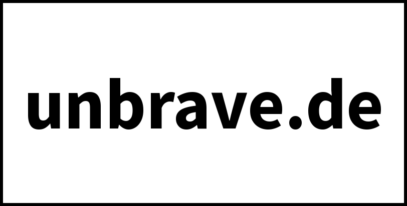 unbrave.de