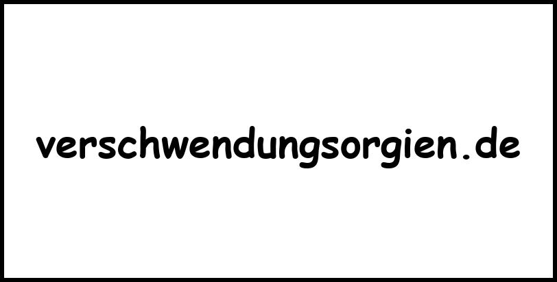 verschwendungsorgien.de