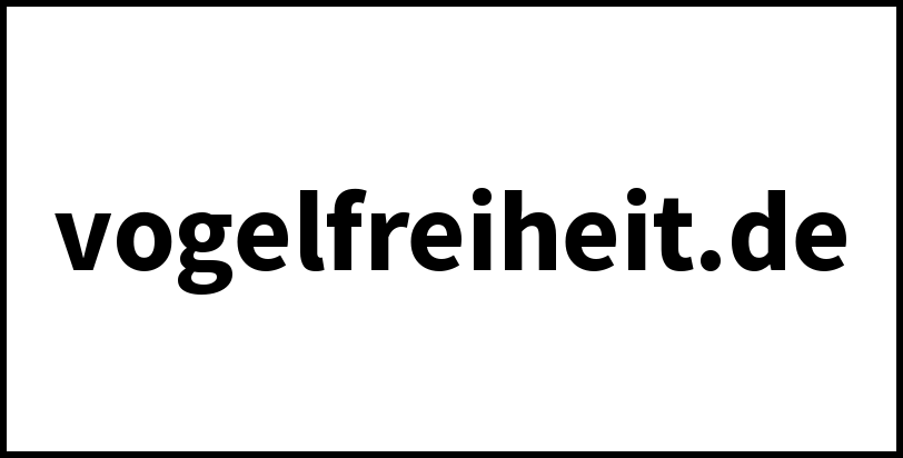 vogelfreiheit.de