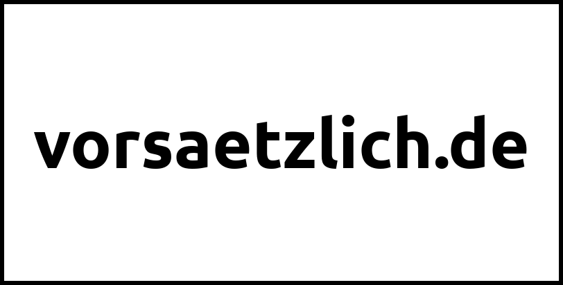 vorsaetzlich.de