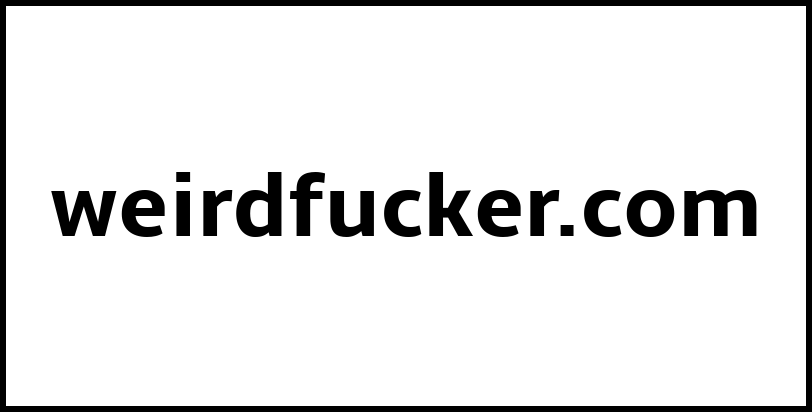 weirdfucker.com