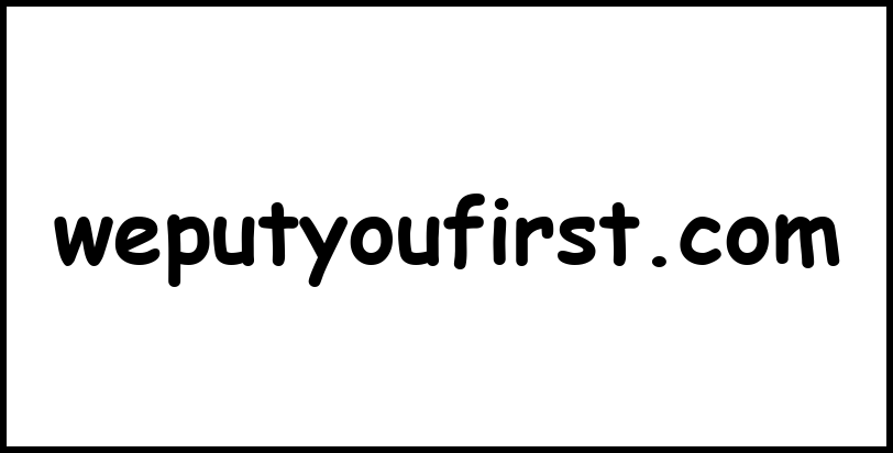 weputyoufirst.com