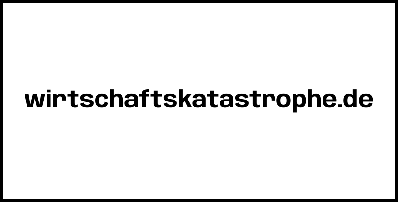 wirtschaftskatastrophe.de