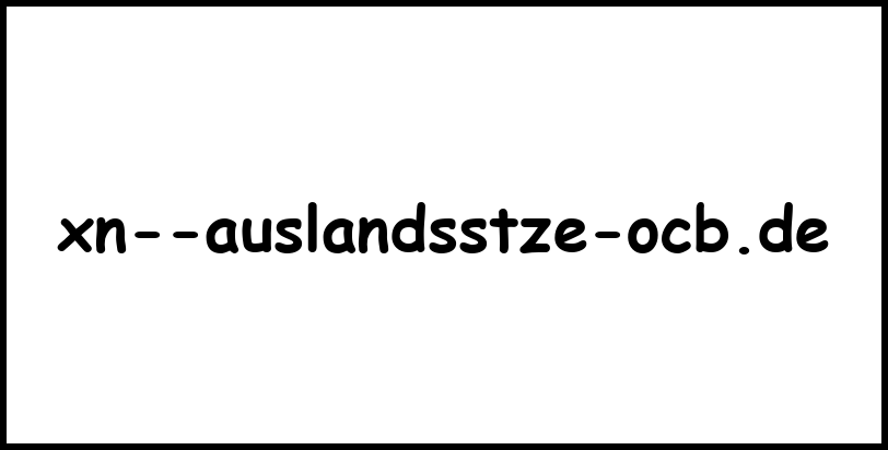 xn--auslandsstze-ocb.de