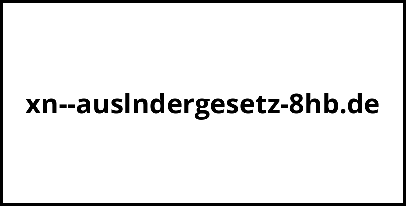 xn--auslndergesetz-8hb.de