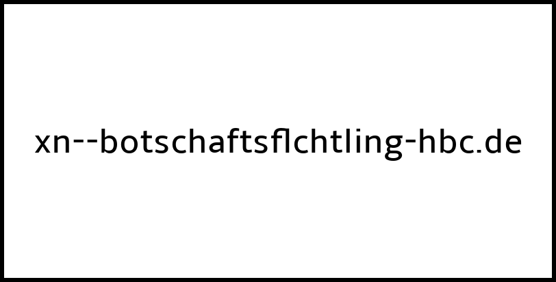 xn--botschaftsflchtling-hbc.de