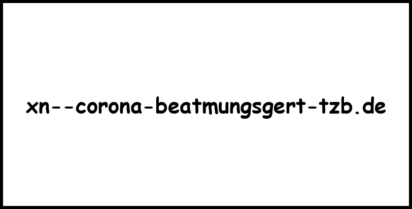 xn--corona-beatmungsgert-tzb.de