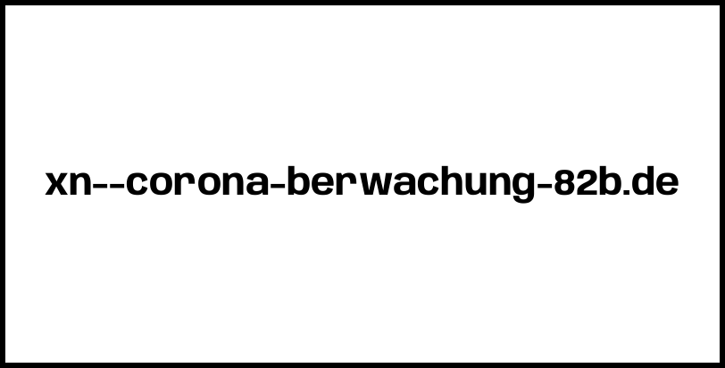 xn--corona-berwachung-82b.de