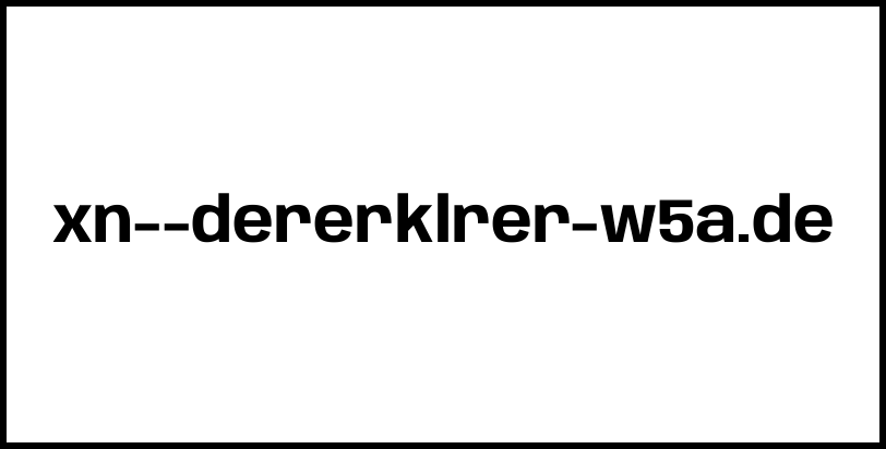 xn--dererklrer-w5a.de