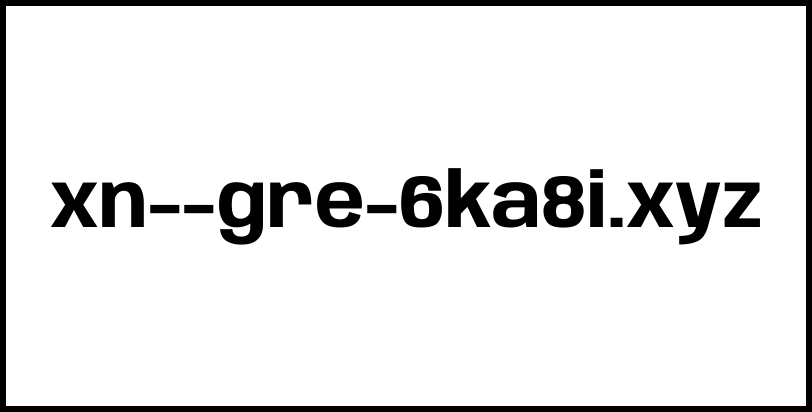 xn--gre-6ka8i.xyz