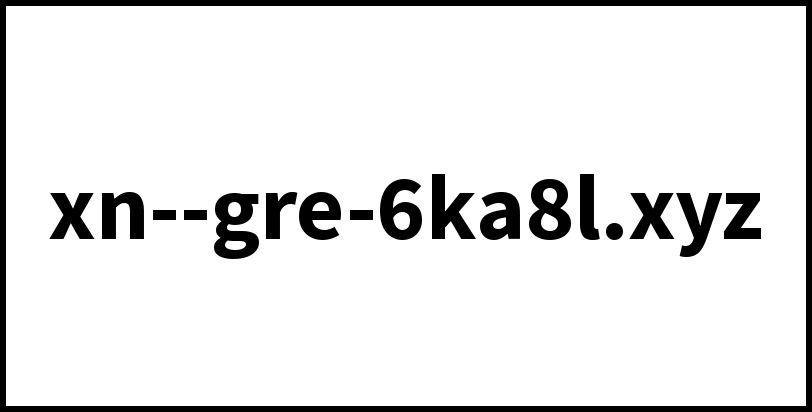 xn--gre-6ka8l.xyz