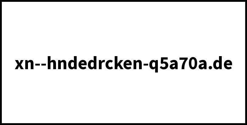 xn--hndedrcken-q5a70a.de