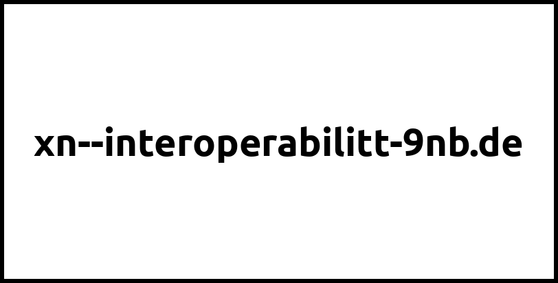 xn--interoperabilitt-9nb.de