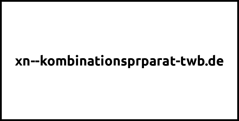 xn--kombinationsprparat-twb.de