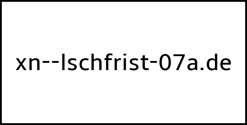 xn--lschfrist-07a.de