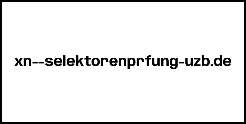 xn--selektorenprfung-uzb.de