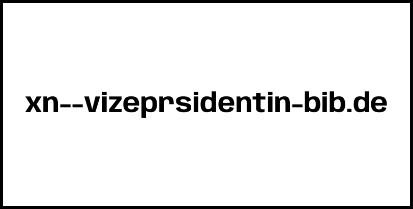 xn--vizeprsidentin-bib.de