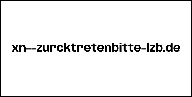 xn--zurcktretenbitte-lzb.de