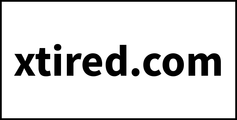 xtired.com