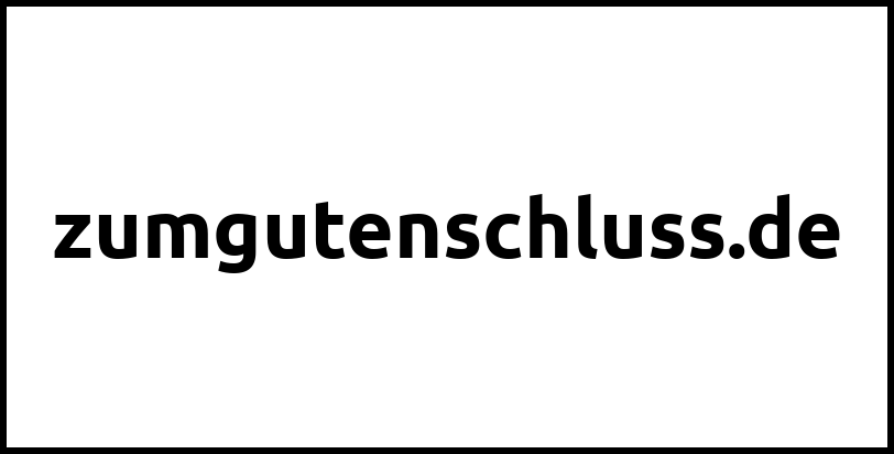 zumgutenschluss.de